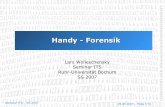 Handy - Forensik · Seminar ITS – SS 2007 25.07.2007 - Folie 1/14 Handy - Forensik Lars Wolleschensky Seminar ITS Ruhr-Universität Bochum SS 2007