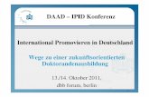 DAAD – IPID Konferenz International Promovieren in ... · klinisches/industrielles Praktikum (3 Monate) IDEALAB. Joint degree/Joint ceremony 19. 20 •EM-EMJD: 2009, 2010 (shortlisted),