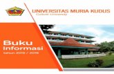 BUKU INFORMASI UNIVERSITAS MURIA KUDUSbaak.umk.ac.id/files/buku-informasi/2015/buku-informasi-2015-4-view.pdf · (sekarang Kopertis VI) Jawa Tengah mengukuhkan berdirinya Universitas