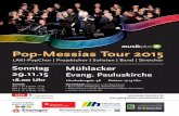 Pop-Messias Tour 2015 - gospelchor-muehlacker.de Messias Flyer... · Unverkennbar die zeitlosen Melodien des Originals, reizvoll die kreative Umsetzung im Pop-Gewand mit abwechslungsreicher