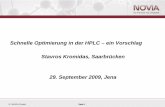 Schnelle Optimierung in der HPLC – ein Vorschlag Stavros ... · © NOVIA GmbH Seite 1. Schnelle Optimierung in der HPLC – ein Vorschlag. Stavros Kromidas, Saarbrücken. 29. September