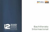 Bachillerato Internacional - gob.mx · Educación para la vida ... Autodidactas: Japonés, coreano, hebreo, holandés, urdu, hindi, alemán, ruso, portugués, georgiano, etc. El BI