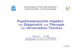 Psychosomatische Aspekte bei Diagnostik Therapie des ... Vorlesung Tinnitus.pdf · Georg-August-Universität Göttingen Psychosomatik & Psychotherapie Psychosomatische Aspekte bei