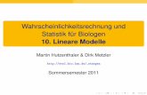 Wahrscheinlichkeitsrechnung und Statistik für Biologen 10 ...evol.bio.lmu.de/_statgen/StatBiol/11SS/linmods_slides.pdf · Regression zur Mitte Inhalt 1 Regression zur Mitte 2 Multivariate