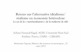 Retour sur l’alternative idéalisme/ réalisme en économie ...ecoposante.free.fr/papers/Ferrand-Nagel-Pierru-22-03-13-Powerpoint.pdfRetour sur l’alternative idéalisme/ réalisme