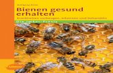 Wolfgang Ritter Bienen gesund Bienen gesund erhalten · Bienen gesund erhalten Ritter Die Imker-Praxis Die erfolgreichen Wege zur Bienengesundheit Das Wohl des Bienenvolkes hängt