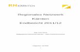 Regionales Netzwerk Kärnten Endbericht 2011/12home.schule.at/lernen/Download/endbericht2011_12.pdf · 3 1 EINLEITUNG Im Schuljahr 2011/12 war es notwendig, einige Projekte, die sich