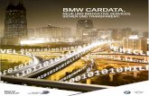BMW CARDATA. · 4 WAS IST BMW CARDATA? Mit BMW CarData baut die BMW Group ihre zukunftsweisenden Premium-Services weiter aus und ermöglicht Service Anbietern neue, innovative und