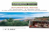 AYURVEDA-REISE - ambientereisen.de · matheeram Ayurvedic Health Resort ist eine Wohltat für Körper, Geist und Seele. Aus gutem Grund wird das Haus immer wieder mit dem „State