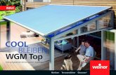 COOL BLEIBEN WGM T op - Rolladen Keller GmbH · Passt perfekt WGM Top lässt sich auf fast jedem Terrassen- oder Wintergarten-dach einsetzen, auch nachträglich. Egal, ob weinor Glasoase®