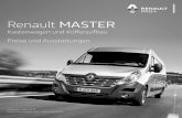 Renault MASTER - autozentren-pa.de · • Zwei 12-V-Steckdosen in der Fahrerkabine Zusätzliche Serienausstattung für Versionen mit Heckantrieb • Ersatzrad • Trittstufe am Heck1