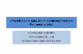 Psychosen aus dem schizophrenen Formenkreisnetze.rhein-erft-kreis.de/stepone/data/downloads/d8/82/00/schizophrene-psychosen.pdf · Paranoid-halluzinatorische Schizophrenie . Im Vordergrund