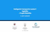 Inteligentni transportni sustavi i logistika - Projekt ... · Inteligentni transportni sustavi i logistika - Projekt Mobilitis 3. javni sastanak 11. svibnja 2018.