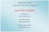 ELEKTROTEHNIKA - tf.ni.ac.rs · LITERATURA Predavanja: 1. S. Stojanović, Elektrotehnika, PDF Prezentacija predavanja, 2013. 2. A. Đorđević, Osnovi elektrotehnike 1-4, Akademska