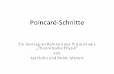Poincaré-Schnitte - itp.uni-hannover.de · Poincaré-Schnitte Ein Vortrag im Rahmen des Proseminars „Theoretische Physik“ von Kai Hühn und Robin Mevert