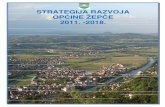 STRATEGIJA RAZVOJA OPĆ Č ĆINE ŽEPČE 2011. -2018. · Općinski Akcioni plan za 2009. godinu uključio je imenovanje Tima za razvoj općine Žepče (kasniji naziv LEF - Lokalni