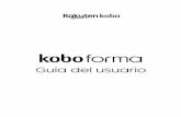 Guía del usuario para Kobo Forma · Acerca de tu eReader Kobo Lo que encontrarás en esta sección • Cómo encender y apagar tu eReader Kobo • Cómo cargar tu eReader Kobo •