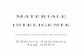 MATERIALE INTELIGENTE - inteligente.pdf · obţinute în urma cercetărilor întreprinse de autor pe câteva aliaje experimentale, cu memoria formei, pe bază de cupru. În cadrul