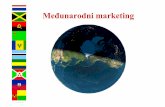 Medjunarodni marketing - UPUTSTVO 2015 · U prvoj glavi knjige ubedljivo je dokazano da međunarodni marketing ispoljava značajne prednosti u odnosu na klasično izvozno poslovanje.