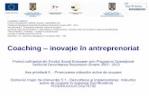 Coaching inovație în antreprenoriat - dambovita.anofm.rodambovita.anofm.ro/files/Prezentare proiect_75730.pdf · Coaching – inovație în antreprenoriat Proiect cofinanţat din