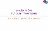 NHẬP MÔN TƯ DUY TÍNH TOÁN - txnam.net Giang/Nhap Mon TDTT K60... · Nhiều phép tính cấp cao được cung cấp sẵn Thường được thông dịch thay vì biên dịch