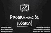 lógica Programación - ferestrepoca.github.ioferestrepoca.github.io/paradigmas-de-programacion/proglogica/logica... · Extiende la lógica proposicional permitiendo además el uso