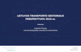 LIETUVOS TRANSPORTO SEKTORIAUS PERSPEKTYVOS … Ekonomikos konf/Arijandas_Sliupas.pdf · Pagrindinės Lietuvos transporto paslaugų eksporto rinkos (2015 m. 9 mėn. duomenys) Transporto