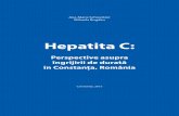 Perspective asupra îngrijirii de durată în Constanța, România · a gestiona hepatita C în România reprezintă o prioritate de sănătate publică. Lucrarea aduce în atenție