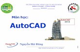 Mônhọc: AutoCAD - hcmuaf.edu.vn · CAD, viết tắt từ computer-aided designtrong tiếng Anh (thiết kế được sự hỗ trợ của máy tính), được dùng rộng