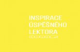 INSPIRACE ÚSPĚŠNÉHO LEKTORA - eknihy.knihovna.czeknihy.knihovna.cz/static/files/inspirace-uspesneho-lektora.pdf · Nenajdete zde konkrétní návody, jak pracovat s Informačním