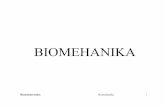 Biomehanika - masfak.ni.ac.rs · • medicinska biomehanika -ispituje kinetiku i dinamiku zdravog i bolesnog čoveka i mehanička svojstva njegovih organa i tkiva s ciljem da se celovitije