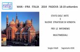 WAN – IFRA ITALIA 2014 PADOVA 18-19 settembre · Guardian Labs Agenzia Unilever 1M£ Consorzi Editori e Concessionarie pubblicità NEWS Olanda Blendle Progetto Mediamond-Manzoni-RCS-Banzai