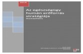 HR stratégia 2010 ETIV - elitmed.hu · A hazai humán erőforrás fejlesztés kérdésköre nem vizsgálható a nemzetközi dimenziók áttekintése nélkül, ezért az alábbiakban