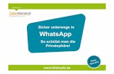 Sicher unterwegs in WhatsApp - klicksafe.de · WhatsApp – was ist das? • WhatsApp ist eine Messenger-App zum Verschicken von Textnachrichten, Fotos, Videos oderAudiodateien. •