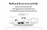 Geometrie Trigonometrie Vektorgeometrie - notenstatistik.ch · Geometrie, Trigonometrie & Vektorgeometrie Mathematik 3 © Felix Rohrer 5.5. Spatprodukt .....60