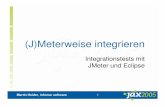 (J)Meterweise integrieren V1.1 - infomar.de · Martin Heider, infomar software 2 Agenda Ausgangssituation Weshalb JMeter? JMeter Übersicht JMeter – Deep inside Erweitern von JMeter