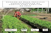 Dossier de boas práticas agroecológicas na agricultura ...¡ticas... · A promoção da agricultura familiar tem como premissa a agroecologia, enquanto ciência que toma a atividade