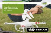 Agricultura de precisão: drones - cnabrasil.org.br · Presidente do Conselho Deliberativo João Martins da Silva Junior Entidades Integrantes do Conselho Deliberativo Confederação
