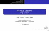 Nicolaus Copernic - Viata si opera · Rela¸tia dintre heliocentrism si¸ biserica˘ Între timp unchiul lui Copernic devenise episcop, iar Nicolaus va locui în palatul episcopal,