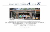 DAS IFA VON BIS - ifa.fau.de · Das IFA arbeitet eng mit der Hochschule zusammen, um den zeitlichen und finanziellen Aufwand für Erlanger Absolventen überschaubar zu halten und