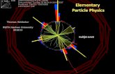 V 1.0 Elementary Particle Physics - web.physik.rwth-aachen.deweb.physik.rwth-aachen.de/~hebbeker/lectures/ph2_02/element1.pdf · Elementary Particle Physics Thomas Hebbeker RWTH Aachen