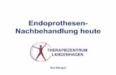 Endoprothesen- Nachbehandlung heute Nachbehandlung heute.pdf · Elektrotherapie!! • Zur Anwendung kommen Schwellströme • Aktivierung abgeschwächter Muskeln • Verbesserte Rekrutierungsfähigkeit