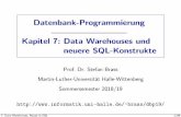Datenbank-Programmierung Kapitel 7: Data Warehouses und ...users.informatik.uni-halle.de/~brass/dbp19/print/p7_dataw.pdfDie erweiterten GROUP BY M¨oglichkeiten in SQL verwenden (CUBE,