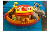 Die Arche Noah - caritas.erzbistum-koeln.de · Als alle Tiere ihren Platz gefunden haben, schickte Gott den Regen ...