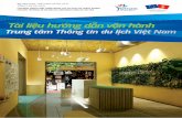 Tài liệu hướng dẫn vận hành - vietnamtourism.gov.vnvietnamtourism.gov.vn/esrt/FileDownload38.pdf · TÀI LIỆU HƯỚNG DẪN VẬN HÀNH TRUNG TÂM THÔNG TIN DU LỊCH