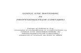 CODUL ETIC NATIONAL AL PROFESIONISTILOR CONTABILI · 100.1 Codul etic naţional al profesioniştilor contabili din România stabileşte norme de conduita pentru profesioniştii contabili