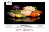 WWF MAGAZIN - mein-kuechenchef.ch · WWF MAGAZIN 4/2014 Food Waste Mit Ihrer Unterschrift gegen die Verschwendung Seite 6 Buchtest Verlage auf dem Holzweg: Tropenholz in vielen Büchern