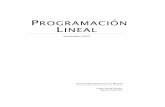 PROGRAMACION LINEAL - iol.etsii.upm.esiol.etsii.upm.es/arch/pl_teoria.pdf · blema de programaci´on lineal, basta con que el problema est ´e acotado para que exista una soluci´on