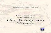 Die Chroniken von Narnia – Der König von Narnia · 3 Unterrichtsideen zu C.S. Lewis’ „DER KÖNIG VON NARNIA“ von S USANNE B. JUNG & MARKUS MÜHLING Im Dezember 2005 erscheint