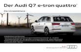 Der Audi Q7 e-tron quattro · 2 Für sein zweites Modell mit serienmäßigem Plug-in-Hybrid, den Audi Q7 e-tron 3.0 TDI quattro** (im Folgenden: Audi Q7 e-tron quattro), hat Audi